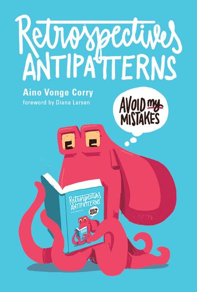 Cover of the book Retrospectives Antipatterns