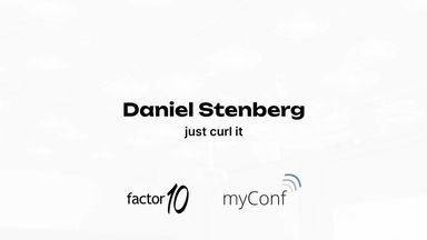just curl it – Daniel Stenberg at myConf 2023